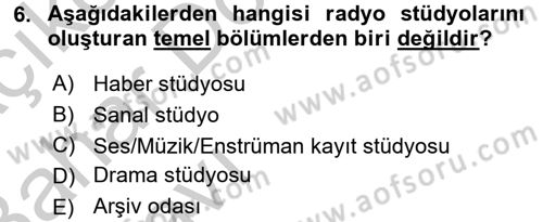 Radyo ve Televizyon Stüdyoları Dersi 2016 - 2017 Yılı (Vize) Ara Sınavı 6. Soru