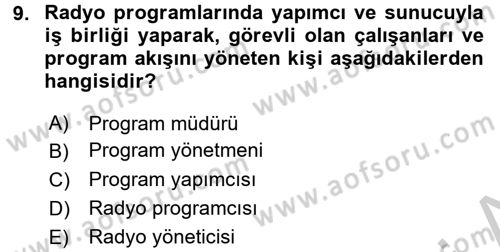 Radyo ve Televizyon Stüdyoları Dersi 2016 - 2017 Yılı (Vize) Ara Sınavı 9. Soru