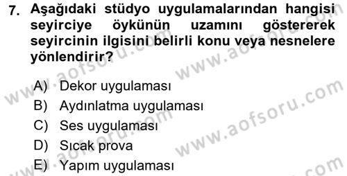 Radyo ve Televizyon Stüdyoları Dersi 2016 - 2017 Yılı (Final) Dönem Sonu Sınavı 7. Soru