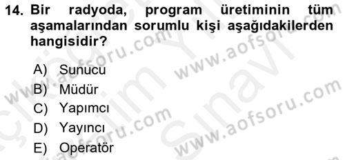 Radyo ve Televizyon Stüdyoları Dersi 2017 - 2018 Yılı (Vize) Ara Sınav Soruları 14. Soru