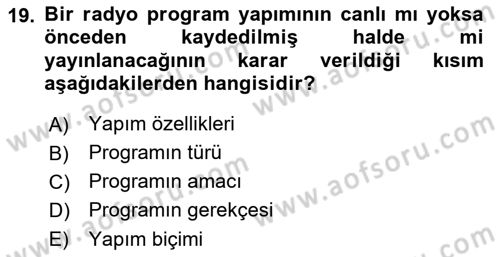 Radyo ve Televizyon Stüdyoları Dersi 2017 - 2018 Yılı (Vize) Ara Sınav Soruları 19. Soru
