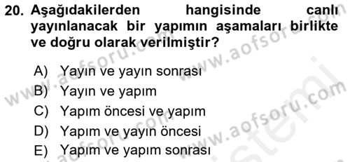 Radyo ve Televizyon Stüdyoları Dersi 2017 - 2018 Yılı (Vize) Ara Sınav Soruları 20. Soru