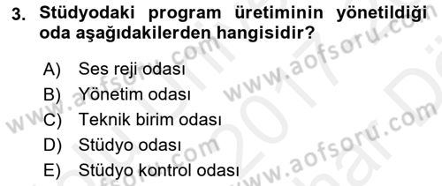 Radyo ve Televizyon Stüdyoları Dersi 2017 - 2018 Yılı (Vize) Ara Sınav Soruları 3. Soru