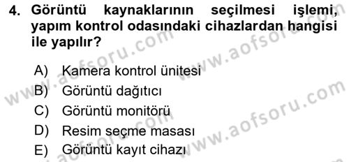 Radyo ve Televizyon Stüdyoları Dersi 2017 - 2018 Yılı (Vize) Ara Sınav Soruları 4. Soru