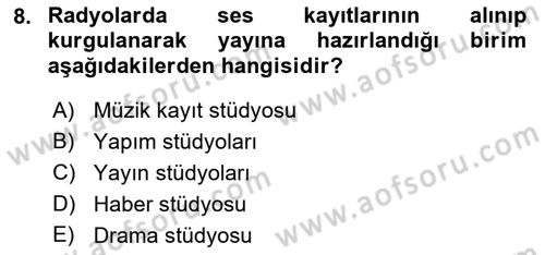Radyo ve Televizyon Stüdyoları Dersi 2017 - 2018 Yılı (Vize) Ara Sınav Soruları 8. Soru