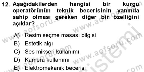 Radyo ve Televizyon Stüdyoları Dersi 2018 - 2019 Yılı 3 Ders Sınav Soruları 12. Soru