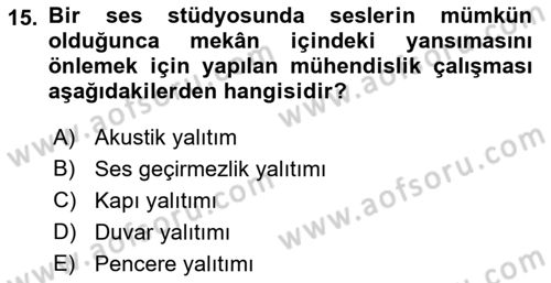 Radyo ve Televizyon Stüdyoları Dersi 2018 - 2019 Yılı 3 Ders Sınav Soruları 15. Soru