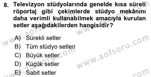 Radyo ve Televizyon Stüdyoları Dersi 2018 - 2019 Yılı 3 Ders Sınav Soruları 8. Soru