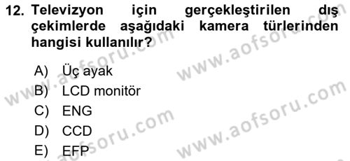 Radyo ve Televizyon Stüdyoları Dersi 2018 - 2019 Yılı (Final) Dönem Sonu Sınav Soruları 12. Soru