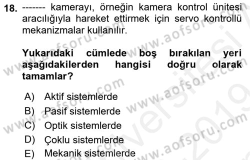 Radyo ve Televizyon Stüdyoları Dersi 2018 - 2019 Yılı (Final) Dönem Sonu Sınav Soruları 18. Soru