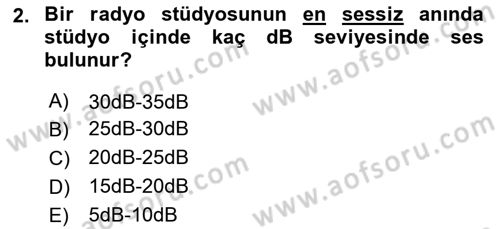 Radyo ve Televizyon Stüdyoları Dersi 2018 - 2019 Yılı (Final) Dönem Sonu Sınav Soruları 2. Soru