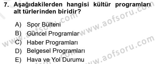 Radyo ve Televizyon Stüdyoları Dersi 2018 - 2019 Yılı (Final) Dönem Sonu Sınav Soruları 7. Soru