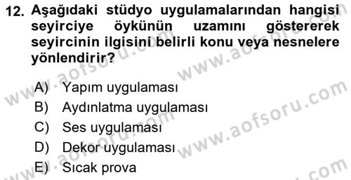 Radyo ve Televizyon Stüdyoları Dersi 2018 - 2019 Yılı Yaz Okulu Sınav Soruları 12. Soru