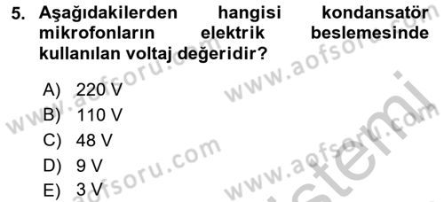Radyo ve Televizyon Stüdyoları Dersi 2018 - 2019 Yılı Yaz Okulu Sınav Soruları 5. Soru