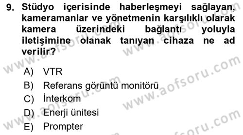Radyo ve Televizyon Stüdyoları Dersi 2018 - 2019 Yılı Yaz Okulu Sınav Soruları 9. Soru