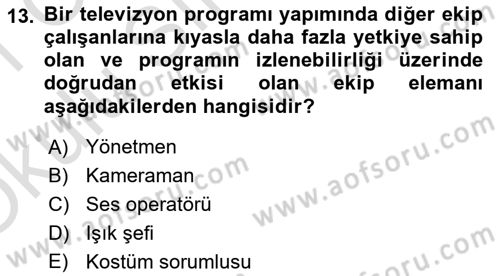 Radyo ve Televizyon Stüdyoları Dersi 2020 - 2021 Yılı Yaz Okulu Sınav Soruları 13. Soru