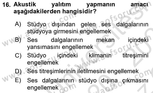 Radyo ve Televizyon Stüdyoları Dersi 2020 - 2021 Yılı Yaz Okulu Sınav Soruları 16. Soru