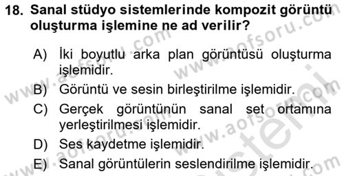 Radyo ve Televizyon Stüdyoları Dersi 2020 - 2021 Yılı Yaz Okulu Sınav Soruları 18. Soru