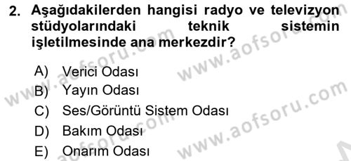 Radyo ve Televizyon Stüdyoları Dersi 2020 - 2021 Yılı Yaz Okulu Sınav Soruları 2. Soru