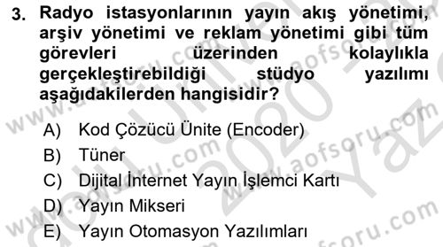Radyo ve Televizyon Stüdyoları Dersi 2020 - 2021 Yılı Yaz Okulu Sınav Soruları 3. Soru