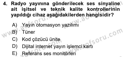 Radyo ve Televizyon Stüdyoları Dersi 2020 - 2021 Yılı Yaz Okulu Sınav Soruları 4. Soru