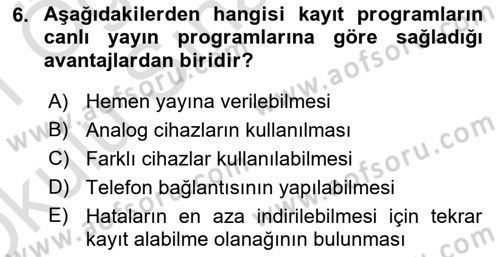 Radyo ve Televizyon Stüdyoları Dersi 2020 - 2021 Yılı Yaz Okulu Sınav Soruları 6. Soru