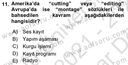 Radyo ve Televizyon Stüdyoları Dersi 2021 - 2022 Yılı (Vize) Ara Sınav Soruları 11. Soru