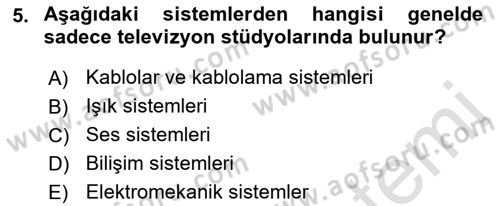 Radyo ve Televizyon Stüdyoları Dersi 2021 - 2022 Yılı (Vize) Ara Sınav Soruları 5. Soru