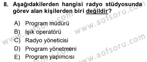 Radyo ve Televizyon Stüdyoları Dersi 2021 - 2022 Yılı (Vize) Ara Sınav Soruları 8. Soru
