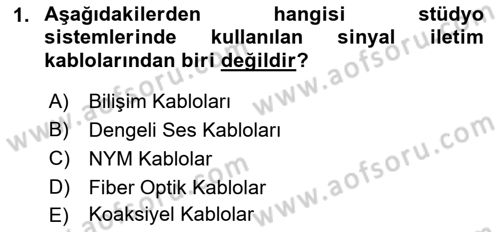 Radyo ve Televizyon Stüdyoları Dersi 2021 - 2022 Yılı (Final) Dönem Sonu Sınav Soruları 1. Soru