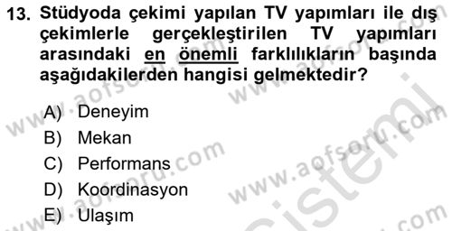 Radyo ve Televizyon Stüdyoları Dersi 2021 - 2022 Yılı (Final) Dönem Sonu Sınav Soruları 13. Soru