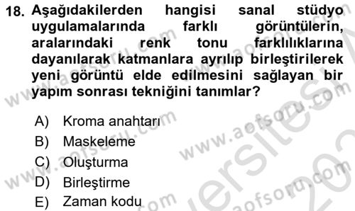 Radyo ve Televizyon Stüdyoları Dersi 2021 - 2022 Yılı (Final) Dönem Sonu Sınav Soruları 18. Soru