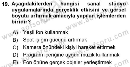 Radyo ve Televizyon Stüdyoları Dersi 2021 - 2022 Yılı (Final) Dönem Sonu Sınav Soruları 19. Soru