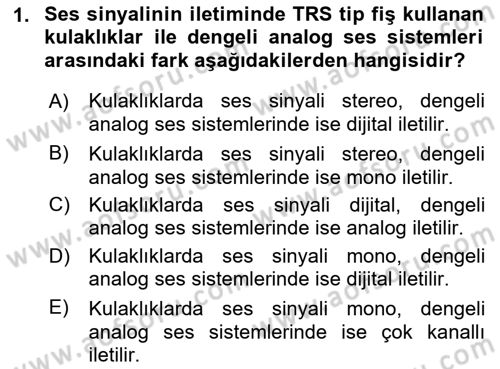Radyo ve Televizyon Stüdyoları Dersi 2021 - 2022 Yılı Yaz Okulu Sınav Soruları 1. Soru