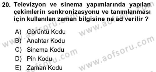 Radyo ve Televizyon Stüdyoları Dersi 2021 - 2022 Yılı Yaz Okulu Sınav Soruları 20. Soru