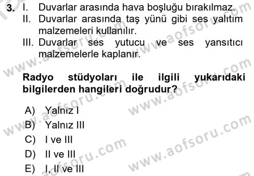 Radyo ve Televizyon Stüdyoları Dersi 2021 - 2022 Yılı Yaz Okulu Sınav Soruları 3. Soru