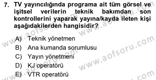 Radyo ve Televizyon Stüdyoları Dersi 2021 - 2022 Yılı Yaz Okulu Sınav Soruları 7. Soru