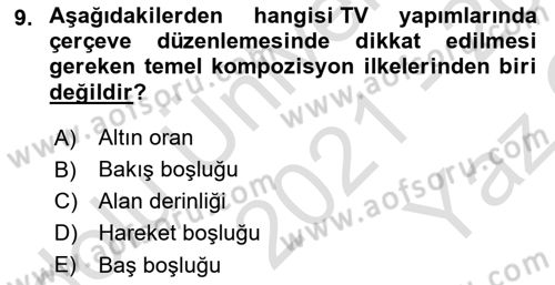 Radyo ve Televizyon Stüdyoları Dersi 2021 - 2022 Yılı Yaz Okulu Sınav Soruları 9. Soru