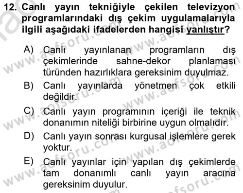 Radyo ve Televizyon Stüdyoları Dersi 2022 - 2023 Yılı Yaz Okulu Sınav Soruları 12. Soru