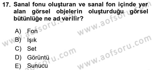 Radyo ve Televizyon Stüdyoları Dersi 2022 - 2023 Yılı Yaz Okulu Sınav Soruları 17. Soru