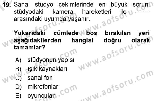 Radyo ve Televizyon Stüdyoları Dersi 2022 - 2023 Yılı Yaz Okulu Sınav Soruları 19. Soru