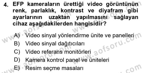 Radyo ve Televizyon Stüdyoları Dersi 2023 - 2024 Yılı (Vize) Ara Sınav Soruları 4. Soru