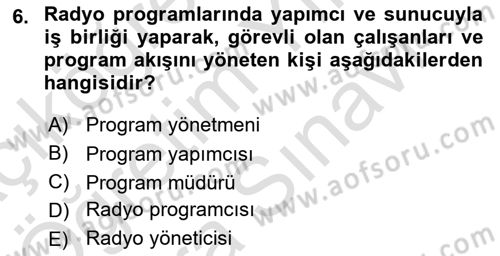 Radyo ve Televizyon Stüdyoları Dersi 2023 - 2024 Yılı (Vize) Ara Sınav Soruları 6. Soru