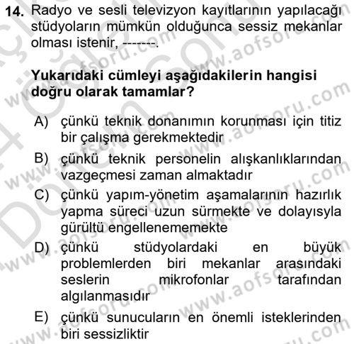 Radyo ve Televizyon Stüdyoları Dersi 2023 - 2024 Yılı (Final) Dönem Sonu Sınav Soruları 14. Soru