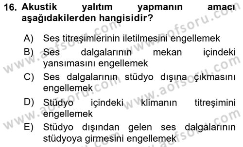 Radyo ve Televizyon Stüdyoları Dersi 2023 - 2024 Yılı (Final) Dönem Sonu Sınav Soruları 16. Soru
