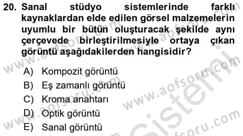 Radyo ve Televizyon Stüdyoları Dersi 2023 - 2024 Yılı (Final) Dönem Sonu Sınav Soruları 20. Soru