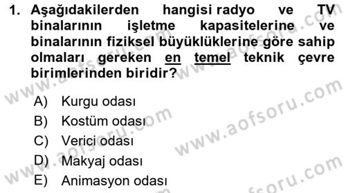 Radyo ve Televizyon Stüdyoları Dersi 2023 - 2024 Yılı Yaz Okulu Sınav Soruları 1. Soru