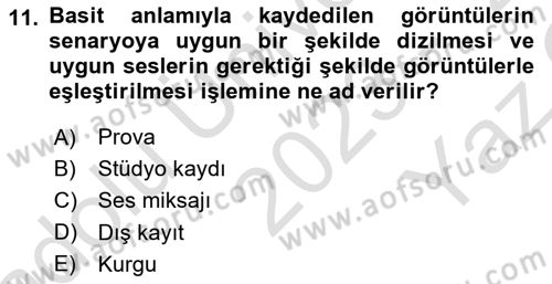 Radyo ve Televizyon Stüdyoları Dersi 2023 - 2024 Yılı Yaz Okulu Sınav Soruları 11. Soru