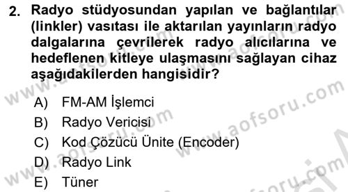 Radyo ve Televizyon Stüdyoları Dersi 2023 - 2024 Yılı Yaz Okulu Sınav Soruları 2. Soru