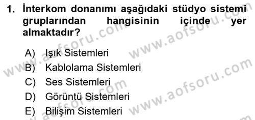 Radyo ve Televizyon Stüdyoları Dersi 2024 - 2025 Yılı (Vize) Ara Sınav Soruları 1. Soru